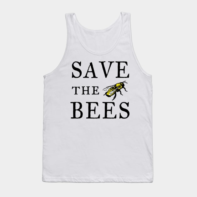 Save The Bees Beekeeper Honeybee Nature Lover Gifts Tank Top by gillys